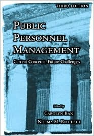 Public Personnel Management: Current Concerns, Future Challenges (3rd Edition)