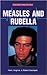 Measles and Rubella (Diseases and People)