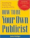 How to be Your Own Publicist
