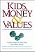 Kids, Money & Values