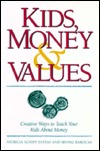 Kids, Money & Values (Paperback)