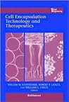 Cell Encapsulation Technology and Therapeutics (Tissue Engineering) Cell Encapsulation Technology and Therapeutics (Tissue Engineering)