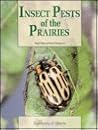 Insect Pests of the Prairies
