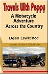 Travels with Peppy: A motorcycle adventure across the country : 42 states, 36 days & 10,188 miles