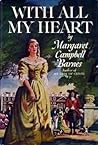With All My Heart by Margaret Campbell Barnes