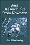 Just a Dumb Kid from Nowhere