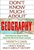 Don't Know Much About Geography: Everything You Need to Know About the World but Never Learned