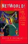 NetWorld!: What People Are Really Doing on the Internet, and What It Means to You NetWorld!: What People Are Really Doing on the Internet, and What It Means to You