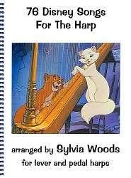 76 Disney Songs for the Harp Arranged by Sylvia Woods | Harp Sheet Music Songbook for Lever and Pedal Harps | Classic Disney Arrangements for Beginners and Intermediate Players | Folk Harp Book (Spiral-bound)