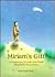 Miriam's Gift by Gerda Marie Scheidl