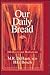Our Daily Bread