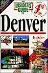 Insiders' Guide to Denver