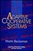 Adaptive Cooperative Systems