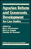 Agrarian Reform and Grassroots Development: Ten Case Studies (Hardcover)