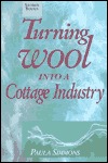 Turning Wool into a Cottage Industry (Paperback)