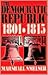 The Democratic Republic: 1801-1815