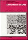 Kidney, Proteins and Drugs: 6th International Symposium of Nephrology at Montecatini, Montecatini Terme, June 1-3, 1989 (Contributions to Nephrology, V. 83.) Kidney, Proteins and Drugs: 6th International Symposium of Nephrology at Montecatini, Montecatini Terme, June 1-3, 1989 (Contributions to Nephrology, V. 83.)