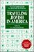 Traveling Jewish in America The Complete Guide for Business &... by Ellen Chernofsky