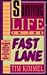 Surviving Life In The Fast Lane: A Discussion Guide Based On The Book Little House On The Freeway