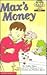 Max's Money (Hello Reader: Math, Level 4)