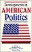 Developments in American Politics by Gillian Peele