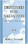 Destined for Salvation: God's Promise to Save Everyone