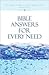 Bible Answers For Every Need