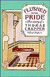 Flushed With Pride: The Story of Thomas Crapper (Hardcover)