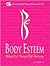 Body Esteem: Weight Loss Through Self-discovery