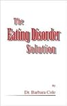 The Eating Disorder Solution The Eating Disorder Solution