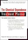 The Chemical Dependence Treatment Planner (with TS Upgrade) (PracticePlanners)