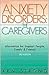 Anxiety Disorders: The Care...