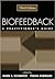 Biofeedback: A Practitioner's Guide