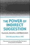The Power of Indirect Suggestion: Hypnosis, Genetics, and Depression