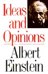 Ideas and Opinions