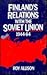Finland's Relations With the Soviet Union, 1944-84