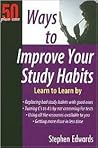 50 Plus One Ways to Improve Your Study Habits
