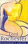 Lord Rochester (Everyman's Poetry Library #19) Lord Rochester (Everyman's Poetry Library #19)
