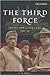 The Third Force by Alan Powell