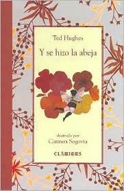 Y se hizo la abeja (Clasicos) (Spanish Edition)