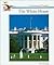 The Changing White House (Cornerstones of Freedom)