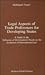 Legal Aspects of Trade Preferences for Developing States: A Study in Influence of Development Needs on the Evolution of International Law