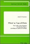 Priest As Type of Christ: The Leader of the Eucharist in Salvation Hist According to Cyprian of Carthage (American University Studies)