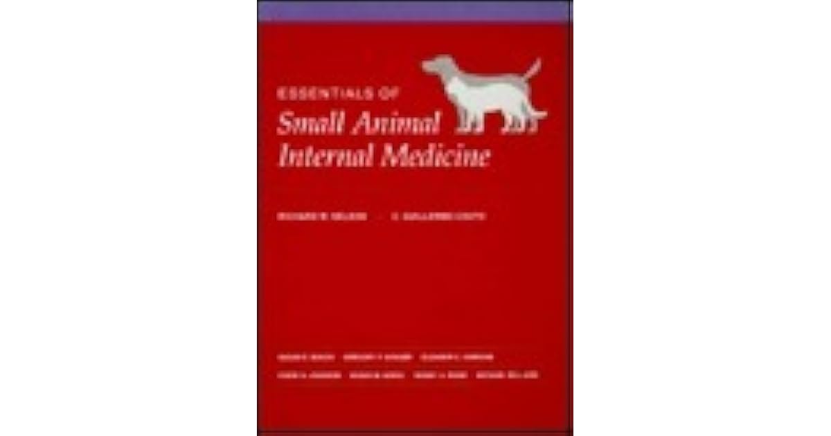 Essentials of Small Animal Internal Medicine by Richard W. Nelson