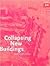 Collapsing New Buildings (M...