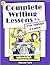 Complete Writing Lessons For The Middle Grades
