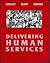 Delivering Human Services: A Learning Approach to Practice