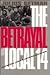 The Betrayal of Local 14 by Julius Getman