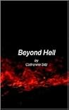 Beyond Hell Beyond Hell