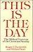 This Is the Day: The Biblical Doctrine of the Christian Sunday in Its Jewish and Early Church Setting